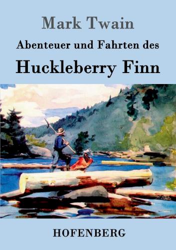 Buch Die Abenteuer von Huckleberry Finn (Adventures of Huckleberry Finn) auf Deutsch