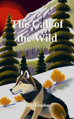 Buch Der Ruf der Wildnis (The Call of the Wild) auf Englisch