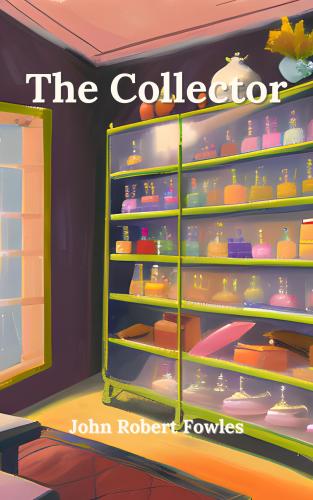 Книга Коллекционер (краткое содержание) (The Collector) на английском