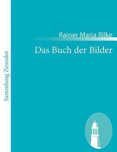 Livre Le livre des images (Das Buch Der Bilder 1902 Und 1906) en allemand