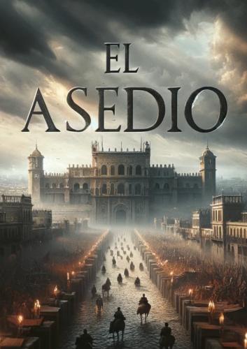 Book The Siege (summary) (El Asedio) in Spanish