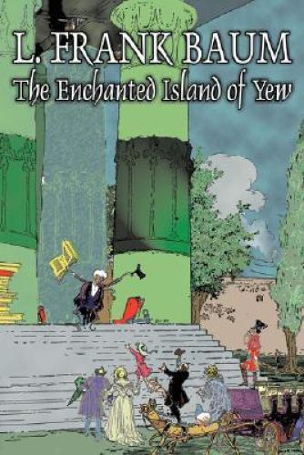 Buch Die verzauberte Insel Yew (The Enchanted Island of Yew) auf Englisch