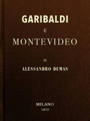 Книга Гарибальди и Монтевидео  (Garibaldi e Montevideo) на итальянском