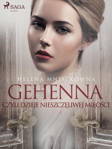 Livre Géhenne, ou le conte d'un amour malheureux (Gehenna czyli dzieje nieszczęliwej miłości) en Polish