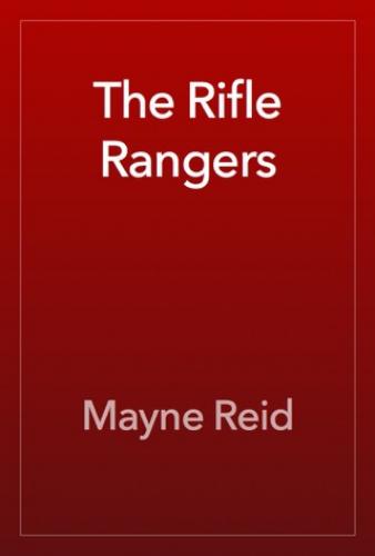 Livro Os Rangers do Rifle ou Aventuras no Sul do México (The Rifle Rangers or Adventures in Southern Mexico) em Inglês