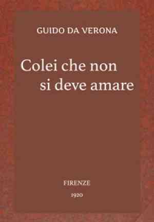 Buch Derjenige, der nicht lieben sollte: Roman (Colei che non si deve amare: romanzo) auf Italienisch