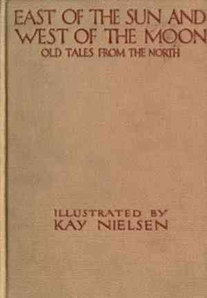 Libro Al Este del Sol y al Oeste de la Luna: Antiguos Cuentos del Norte (East of the Sun and West of the Moon: Old Tales from the North) en Inglés