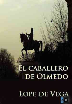 Livro O Cavaleiro de Olmedo (El caballero de Olmedo) em Espanhol