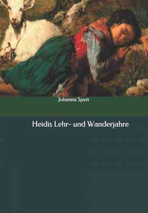 Libro Heidi (Heidis Lehr- und Wanderjahre) en Alemán