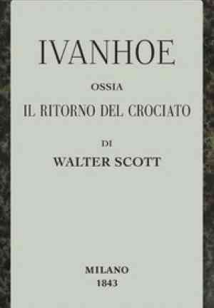 Buch Ivanhoe, Die Rückkehr des Kreuzfahrers (Ivanhoe; ossia, Il ritorno del Crociato) auf Italienisch