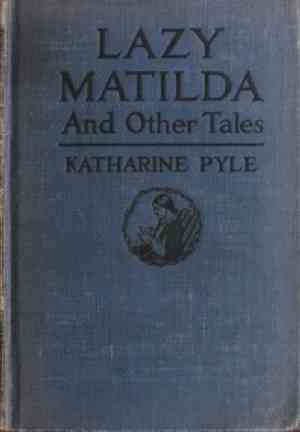 Buch Die faule Matilda und andere Geschichten (Lazy Matilda, and Other Tales) auf Englisch