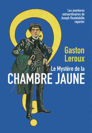 Buch Das Geheimnis des gelben Zimmers (Le mystère de la chambre jaune) auf Französisch