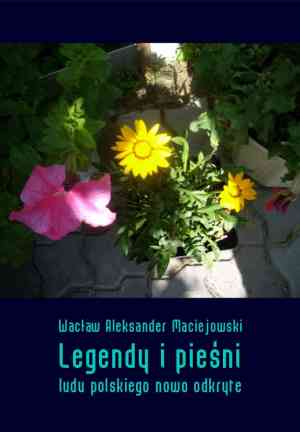 Buch Legenden und Lieder des polnischen Volkes, neu entdeckt (Legendy i pieśni ludu polskiego nowo odkryte) auf Polish