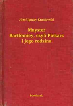 Livro Mestre Bartłomiej: O Padeiro e sua Família (Mayster Bartłomiey, czyli Piekarz i jego rodzina) em Polish