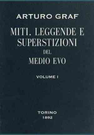 Buch Mythen, Legenden und Aberglauben des Mittelalters, Band I (Miti, leggende e superstizioni del Medio Evo, vol. I) auf Italienisch