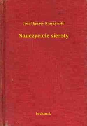 Livre Le maître de l'orphelin (Nauczyciele sieroty) en Polish