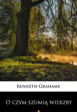 Buch Der Wind in den Weiden (O czym szumią wierzby) auf Polish