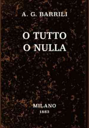 Book All or nothing: novel (O tutto o nulla: romanzo) in Italian