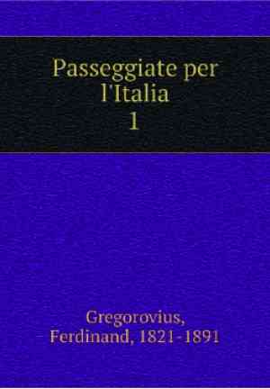 Buch Unterwegs in Italien. Band 1 (Passeggiate per l'Italia. Volume 1) auf Italienisch