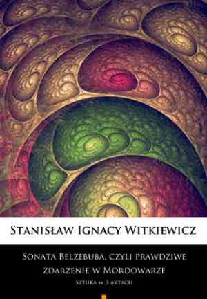 Livro A Sonata de Belzebu, ou O Incidente Verdadeiro em Mordovar: Uma Peça em Três Atos (Sonata Belzebuba, czyli Prawdziwe zdarzenie w Mordowarze: Sztuka w 3 aktach) em Polish