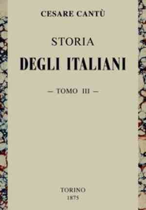 Book History of the Italians, vol. 3 (of 15)  (Storia degli Italiani, vol. 3 (di 15)) in Italian