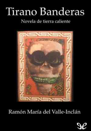 Book Tyran Banderas (Tirano Banderas) in Spanish