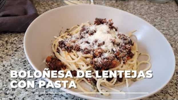 Видео BOLOÑESA de LENTEJAS con PASTA // como hacer salsa boloñesa vegana // como hacer boloñesa vegana на русском