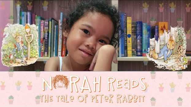 Video Norah Reads The Tale of Peter Rabbit en Español