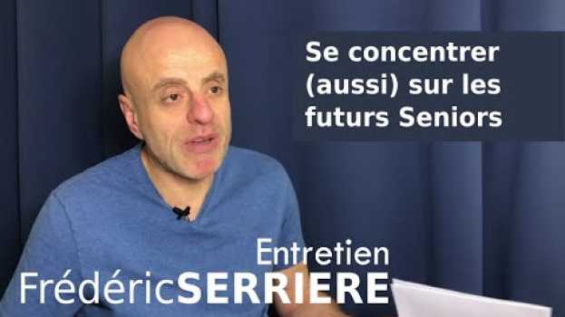 Video Se concentrer (aussi) sur vos futurs clients Seniors auf Deutsch