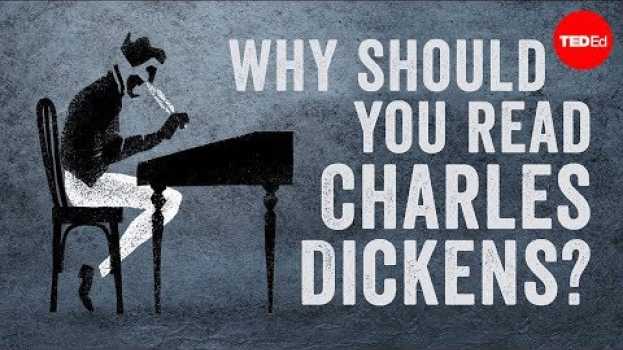 Video Why should you read Charles Dickens? - Iseult Gillespie auf Deutsch