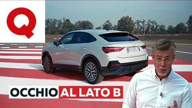 Video Audi Q3 Sportback: il "colpo di coda" della suv-coupé  [ITA SUB ENG] en français