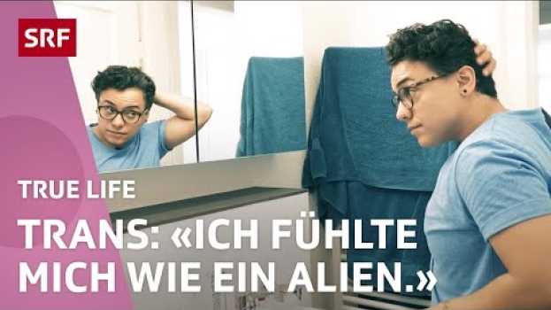 Video Trans Mann: Doppelleben im weiblichen Körper bis zum Coming-out | True Life | SRF em Portuguese