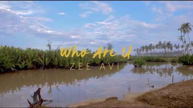 Video Zee Avi - Who Are U (Official Music Video) auf Deutsch