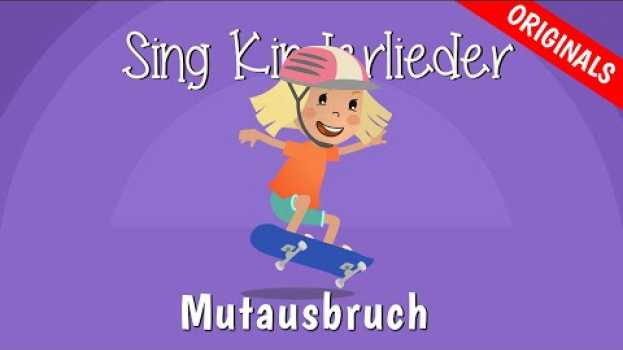 Video Mutausbruch - Kinderlieder zum Mitsingen | Mutmachlied | Lila Luftikus | Sing Kinderlieder en français