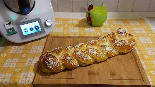 Видео Treccia di pan brioche ripiena di marmellata per bimby TM6 TM5 TM31 на русском