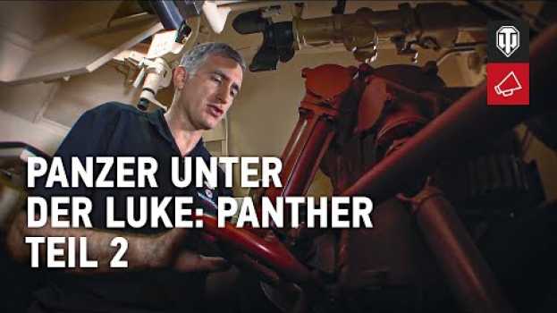 Video Panzer unter der Luke: Panther. Teil 2 [World of Tanks Deutsch] su italiano