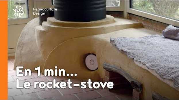 Video La minute permaculture #18 :  C’est quoi un rocket stove ? auf Deutsch