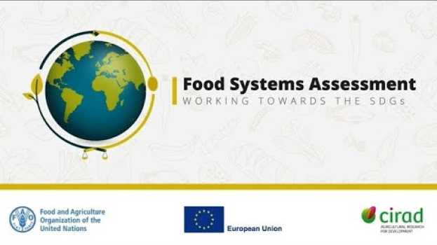 Video Evaluaciones de Sistemas Agroalimentarios (FSA) | El primer paso hacia la transformación em Portuguese