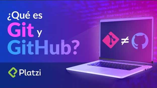 Видео ¿Qué es Git y GitHub? - Repositorios, ramas y mucho más на русском