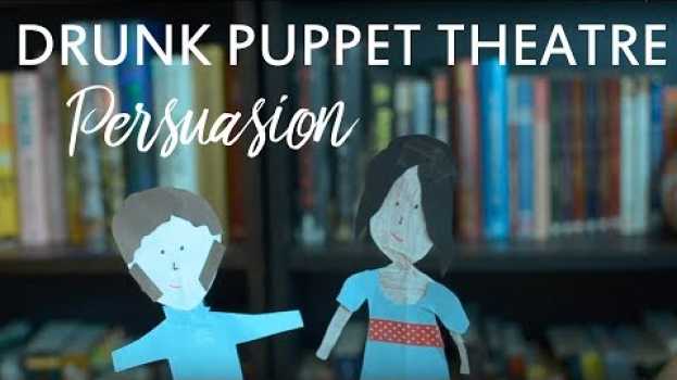 Видео Drunk Puppet Theatre - PERSUASION на русском