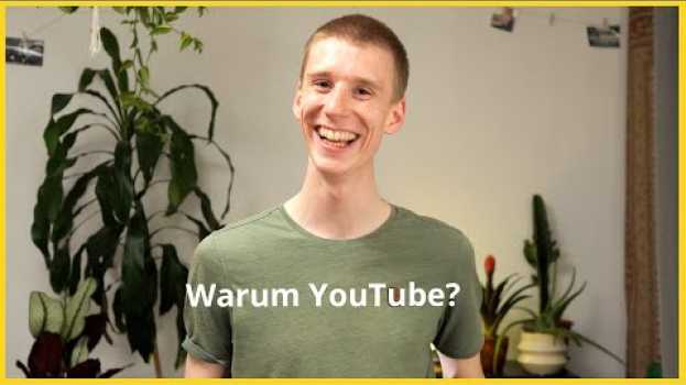 Video Warum YouTube? Ich stelle mich vor... en français