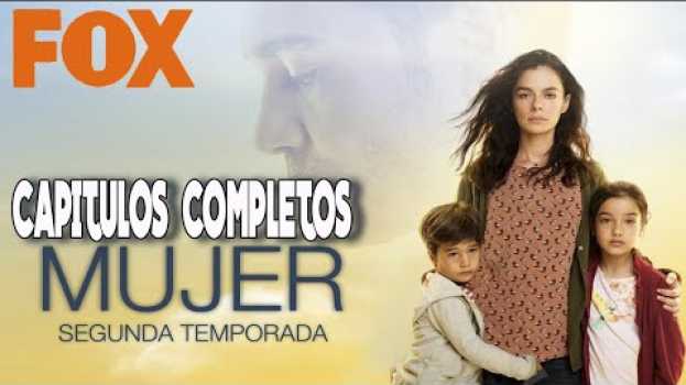 Video ?【FUERZA DE MUJER】? | Capitulos COMPLETOS en ESPAÑOL Gratis SEGUNDA TEMPORADA✔ auf Deutsch