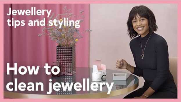 Video Jewellery tips and styling: How to clean jewellery | Pandora auf Deutsch