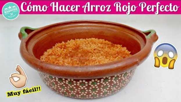 Видео 💚 Receta de Arroz Rojo PERFECTO y ESPONJOSO 🍚 Como Hacer Arroz Rojo Mexicano | MaquiTips Recetas на русском