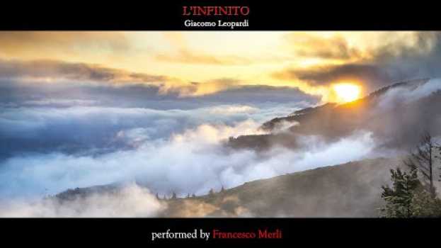 Video Francesco Merli legge "L' infinito" - Canti (Giacomo Leopardi) auf Deutsch