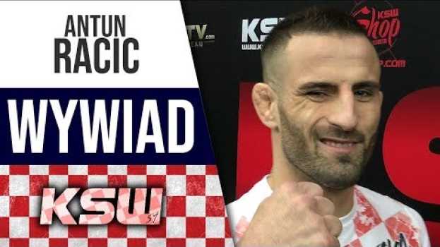 Видео [PL] Antun Racic przed KSW 51: To będzie historyczna walka на русском