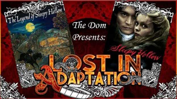 Video Sleepy Hollow, Lost in Adaptation ~ The Dom en Español