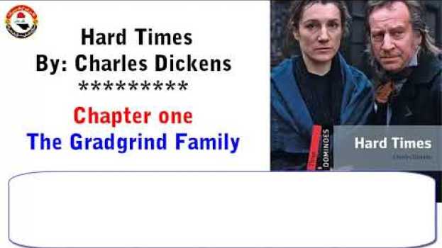 Video Hard Times By Charles Dickens  chapter 1- The Gradgrind Family  audio book with subtitles auf Deutsch