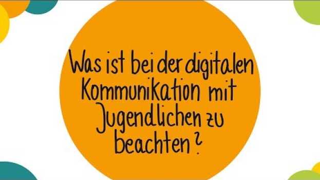 Video Intro: Was ist bei der digitalen Kommunikation mit Jugendlichen zu beachten? in English