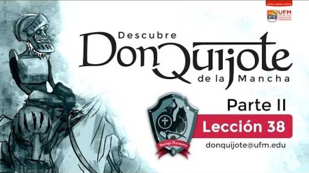 Video Lección 38 - Don Quijote y Sancho en la «aventura de los leones» auf Deutsch